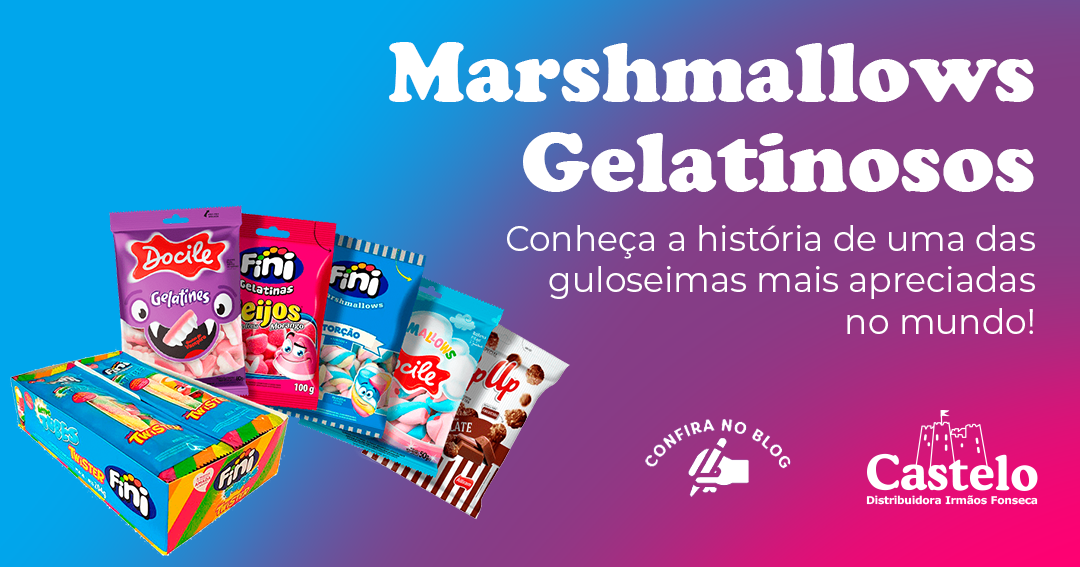 Marshmallows gelatinosos – Conheça a história de uma das guloseimas mais apreciadas no mundo