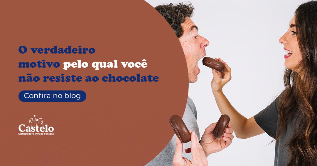 O verdadeiro motivo pelo qual você não resiste ao chocolate