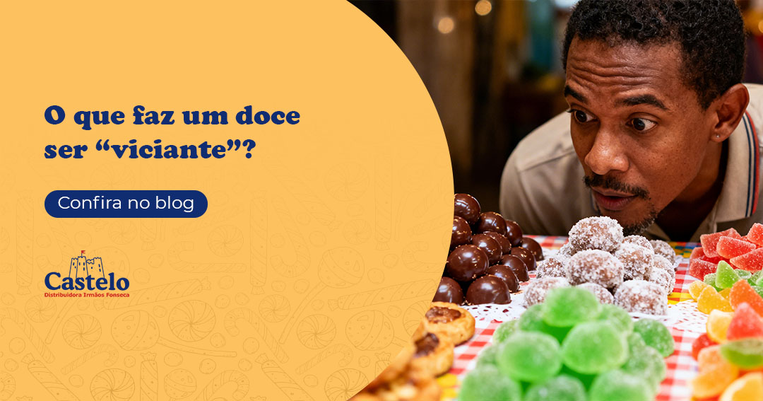 O que faz um doce ser “viciante”?